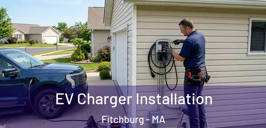 EV Charger Installation Fitchburg - MA