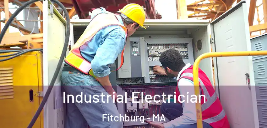  Industrial Electrician Fitchburg - MA